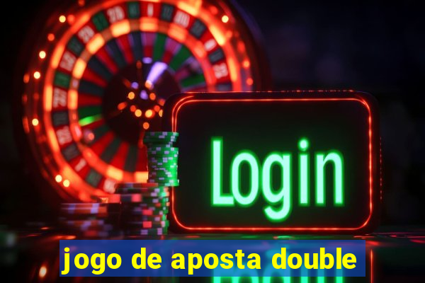 jogo de aposta double